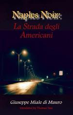 Naples Noir: La Strada degli Americani