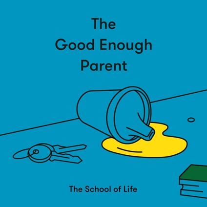 The Good Enough Parent