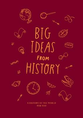 Big Ideas from History: a history of the world for You - The School of Life - cover