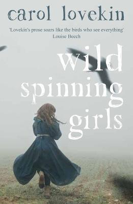 Wild Spinning Girls - Carol Lovekin - cover