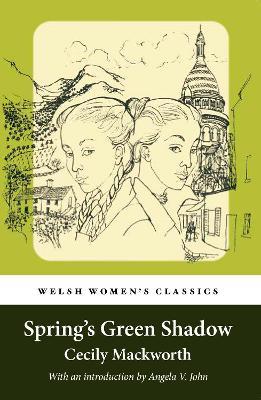 Spring's Green Shadow - Cecily Mackworth - cover