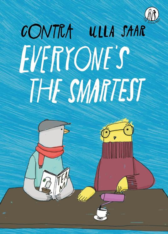 Everyone's the Smartest - Contra,Ulla Saar,Charlotte Geater,Kätlin Kaldmaa - ebook