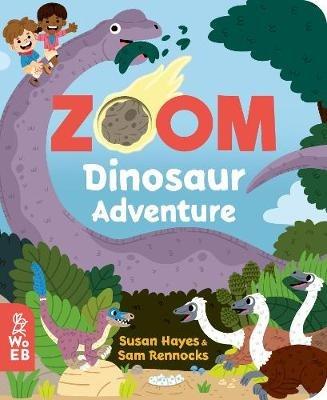 Zoom: Dinosaur Adventure - Susan Hayes - cover