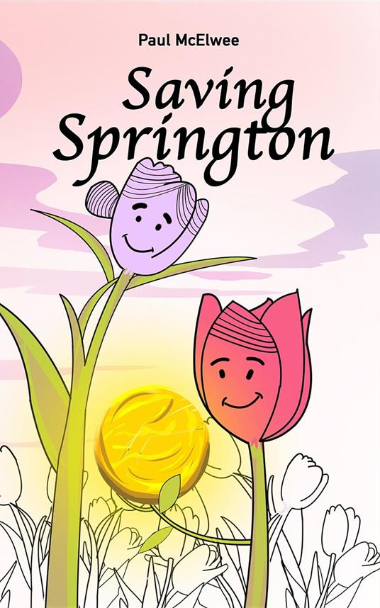 Saving Springton - Paul McElwee - ebook