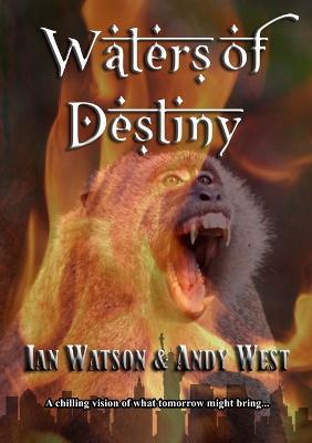 Waters of Destiny - Ian Watson,Andy West - cover