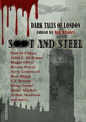 Soot And Steel: Dark Tales of London - Reggie Oliver,Paul Di Filippo - cover
