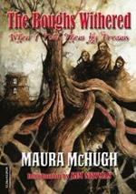 The Boughs Withered: When I Told Them My Dreams