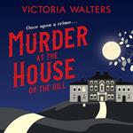 Murder at the House on the Hill