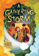 A Gathering Storm: A Weather Weaver Adventure #2