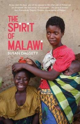 The Spirit of Malawi - Susan Dalgety - cover