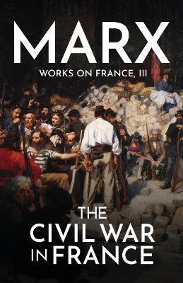 The Civil War in France - Karl Marx - cover