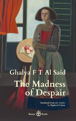 The Madness of Despair - Ghalya F T Al Said - cover