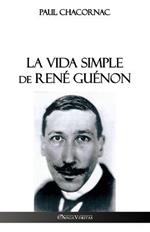 La vida simple de Rene Guenon