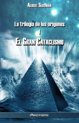 La trilogia de los origenes I - El gran cataclismo - Albert Slosman - cover