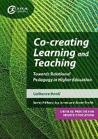 Co-creating Learning and Teaching: Towards relational pedagogy in higher education - Catherine Bovill - cover