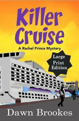 Killer Cruise Large Print Edition - Dawn Brookes - cover