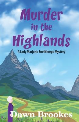 Murder in the Highlands - Dawn Brookes - cover