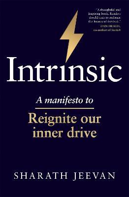 Intrinsic: A manifesto to reignite our inner drive - Sharath Jeevan - cover