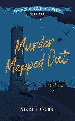 Murder Mapped out - Nigel Hanson - cover