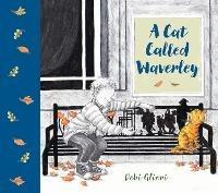 A Cat Called Waverley - Debi Gliori - cover