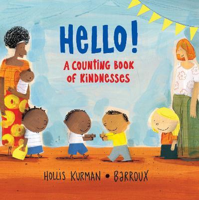 Hello!: A Counting Book of Kindnesses - Hollis Kurman - cover