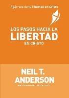 Los Pasos Hacia la Libertad en Cristo - Neil T Anderson - cover