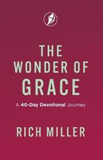 The Wonder of Grace: A 40-Day Devotional Journey