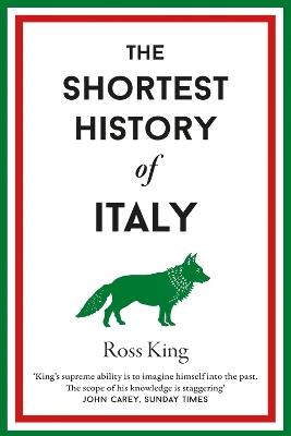 The Shortest History of Italy - Ross King - cover