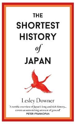 The Shortest History of Japan - Lesley Downer - cover