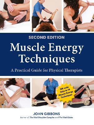 Muscle Energy Techniques: A Practical Guide for Physical Therapists - John Gibbons - cover