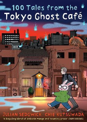 100 Tales from the Tokyo Ghost Café - Julian Sedgwick - cover
