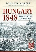 Hungary 1848: The Winter Campaign - Johann Nobili - cover