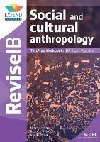 Social and Cultural Anthropology (SL and HL): Revise IB TestPrep Workbook