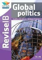 Global Politics (SL and HL): Revise IB TestPrep Workbook - Christopher McQuillan,Stephen Rudall - cover