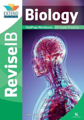 Biology (SL): Revise IB TestPrep Workbook - Cameron Dawson - cover