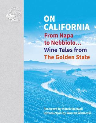 On California: From Napa to Nebbiolo… Wine Tales from the Golden State - cover