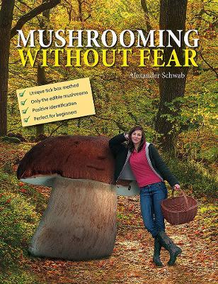 Mushrooming without Fear - Alexander Schwab - cover