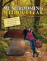 Mushrooming without Fear - Alexander Schwab - cover