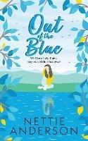 Out of the Blue: Book One of the Barley Ford series - Nettie Anderson - cover