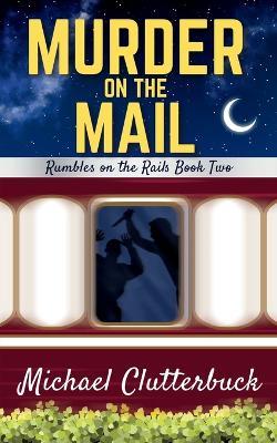 Murder on the Mail - Michael Clutterbuck - cover