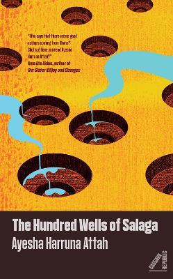 The Hundred Wells of Salaga - Ayesha Harruna Attah - cover