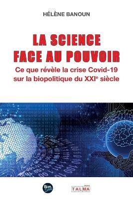 La Science face au Pouvoir - Hélène Banoun - cover