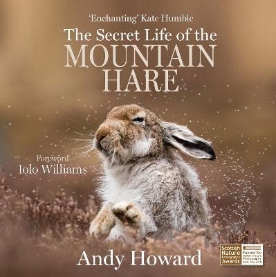 The Secret Life of the Mountain Hare - Andy Howard - cover