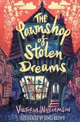 The Pawnshop of Stolen Dreams - Victoria Williamson - cover