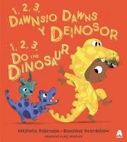 1, 2, 3, Dawnsio Dawns y Deinosor / 1, 2, 3, Do the Dinosaur - Michelle Robinson - cover