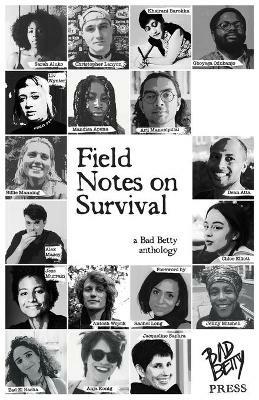 Field Notes on Survival: a Bad Betty anthology - cover