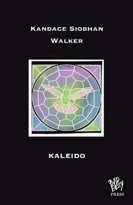 Kaleido - Kandace Siobhan Walker - cover