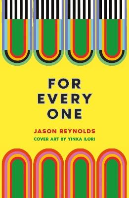For Every One - Jason Reynolds - cover