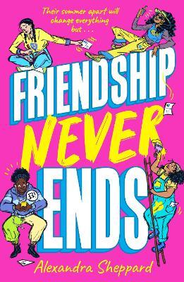 Friendship Never Ends - Alexandra Sheppard - cover