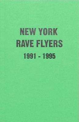 NY Rave Flyers 1991-1995 - Ernie VILLALOBOS - cover